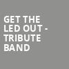 Get The Led Out Tribute Band, RiverEdge Park, Aurora